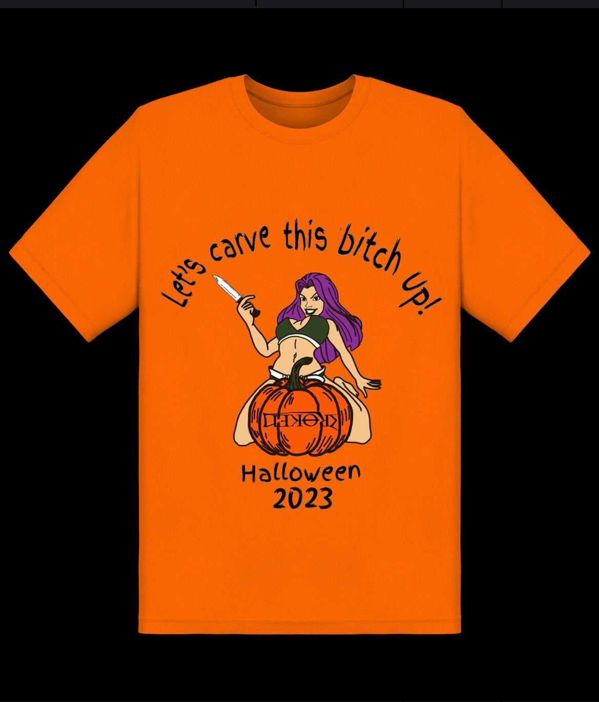 Let’s Carve This Bitch Up Tee