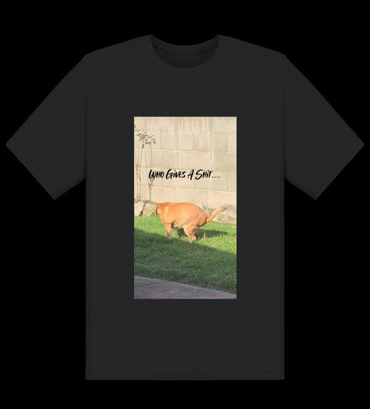 Who Gives A Shit Tee